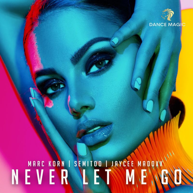 Marc Korn, Semitoo & Jaycee Madoxx - Never Let Me Go (Radio Edit) (2021)