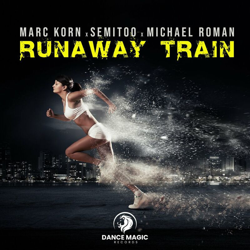 Marc Korn, Semitoo & Michael Roman - Runaway Train (2023)