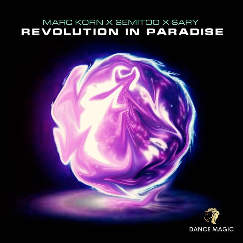 Marc Korn, Semitoo & Sary - Revolution in Paradise (Radio Edit) (2021)