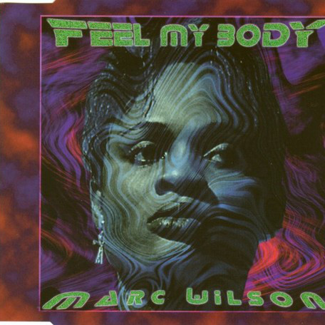 Marc Wilson - Feel My Body (Radio Version) (1996)