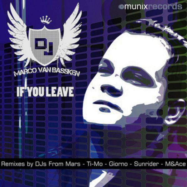 Marco Van Bassken - If You Leave (Radio Mix) (2010)