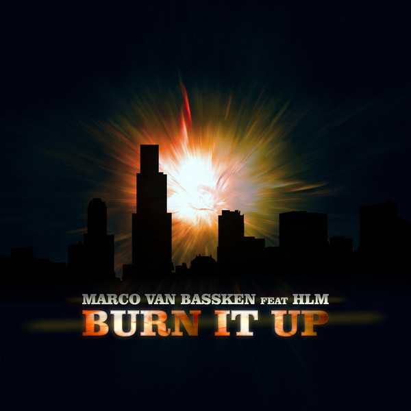 Marco Van Bassken feat. Hlm - Burn It Up (Radio Edit) (2014)