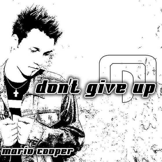 Mario Cooper - Don't Give Up (Original Radio Edit) (2008)