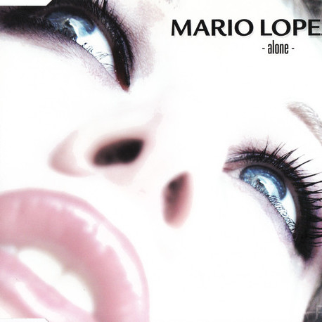 Mario Lopez - Alone (Special Radio & Video Edit) (2003)