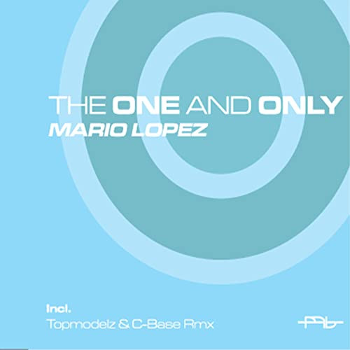 Mario Lopez - The One and Only (Topmodelz Radio Cut) (2008)