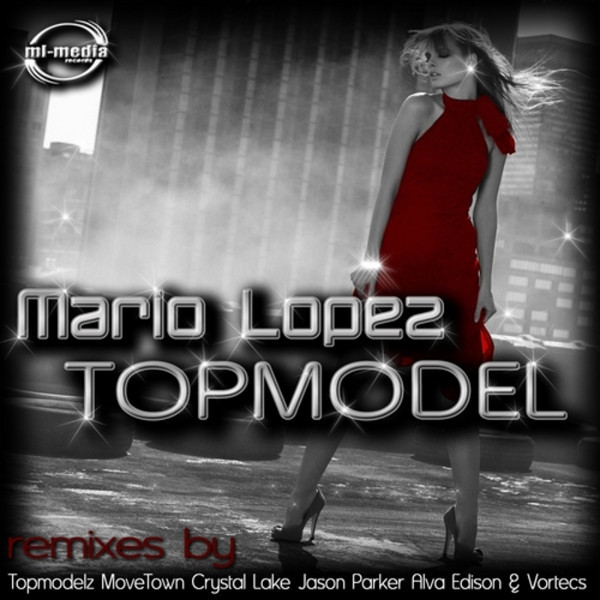 Mario Lopez - Topmodel (Radio Mix) (2012)