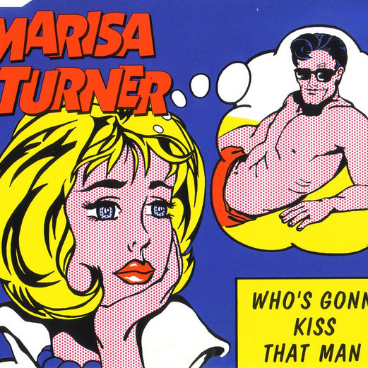 Marisa Turner - Who's Gonna Kiss That Man (Radio Version) (1995)