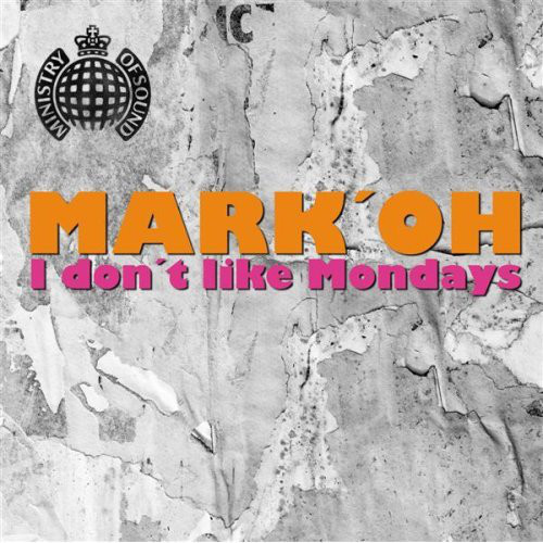 Mark 'Oh - I Don't Like Mondays (Video Cut) (2008)
