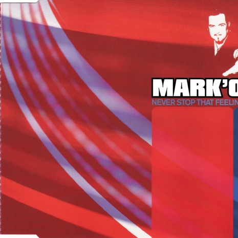 Mark 'Oh - Never Stop That Feeling 2001 (Radio Cut) (2001)