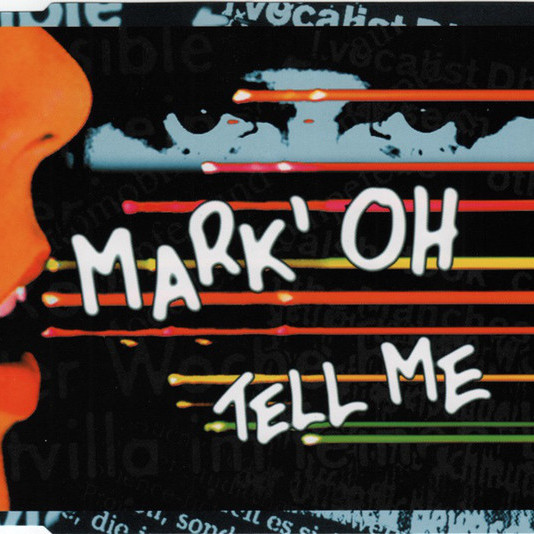 Mark 'Oh - Tell Me (Radio Edit) (1996)