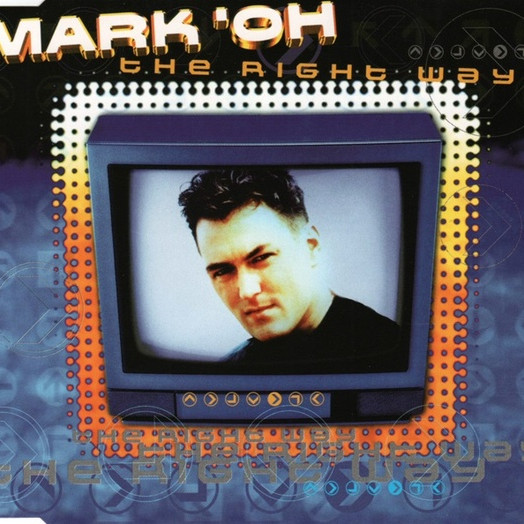 Mark 'Oh - The Right Way (Radio Edit) (1997)