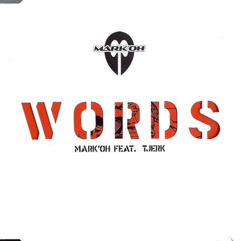 Mark 'Oh feat. Tjerk - Words (Video Version) (2003)