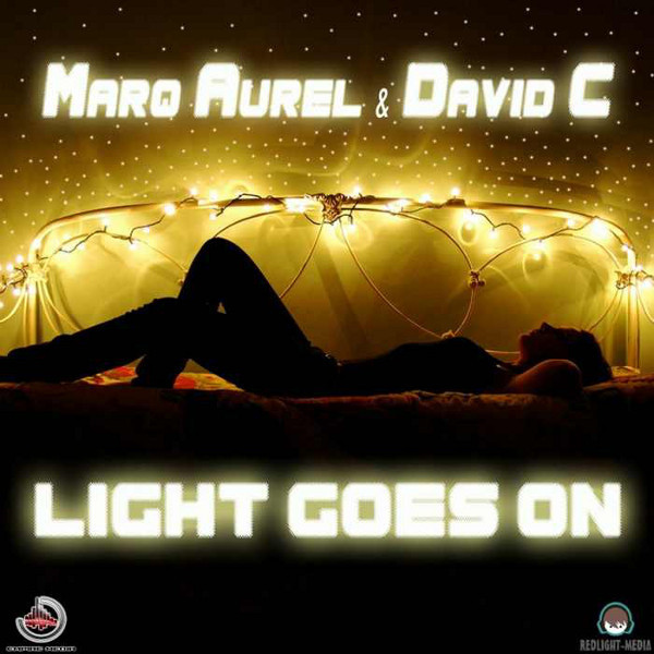 Marq Aurel & David C - Light Goes On (Raindropz! Radio Edit) (2012)