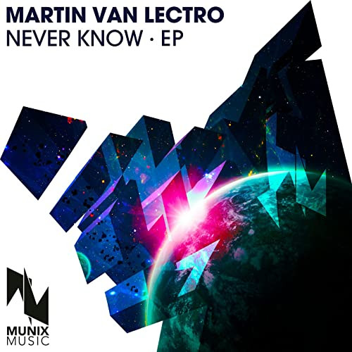 Martin Van Lectro - Never Know (Shaun Bate. Md Electro Remix Edit) (2016)