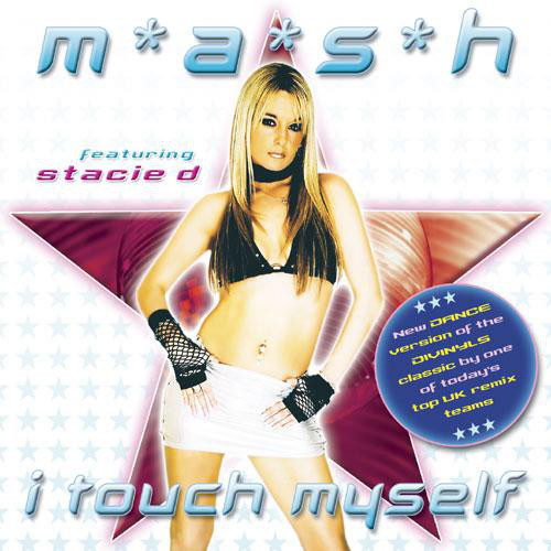 M*A*S*H - I Touch Myself (Soda Club Radio Mix) (2005)