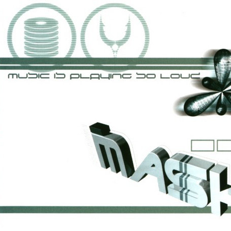 Mash - Music Is Playing so Loud (Radio Edit) (2001)