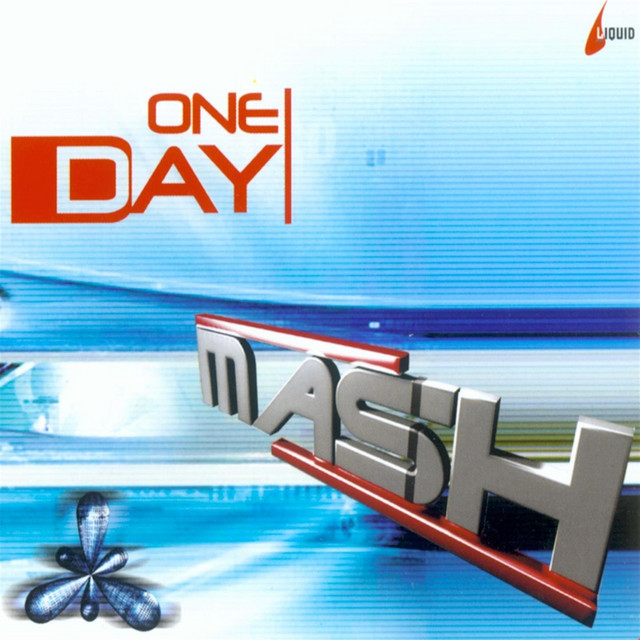Mash - One Day (Mash Radio Edit) (2003)