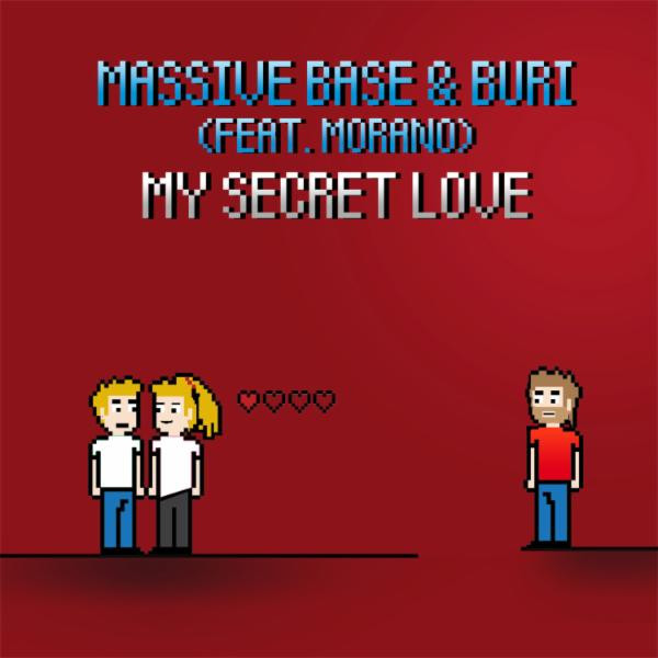 Massive Base & Buri feat. Morano - My Secret Love (Giga Dance Edit) (2016)