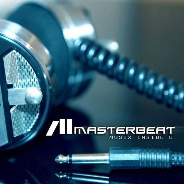 Masterbeat - Musix Inside U (Original Radio Edit) (2010)