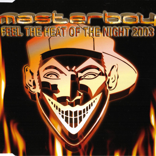 Masterboy - Feel the Heat of the Night 2003 (2003 Radio Cut) (2003)