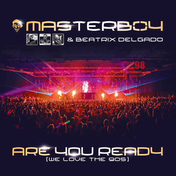Masterboy & Beatrix Delgado - Are You Ready (We Love the 90s) (Radio Edit) (2018)