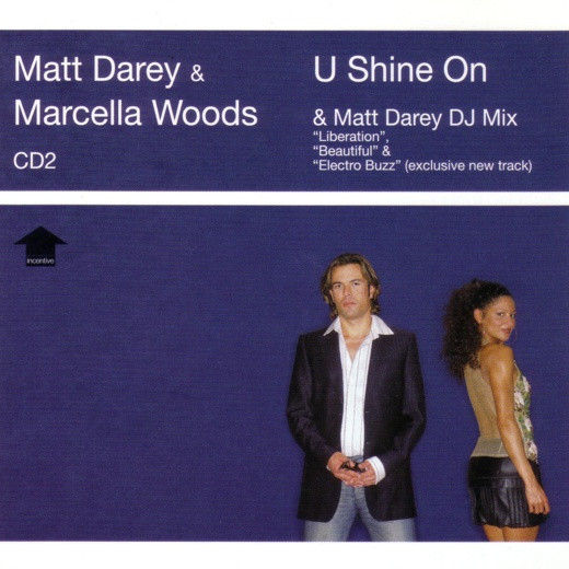 Matt Darey & Marcella Woods - U Shine On (Matt Darey Radio Edit) (2002)