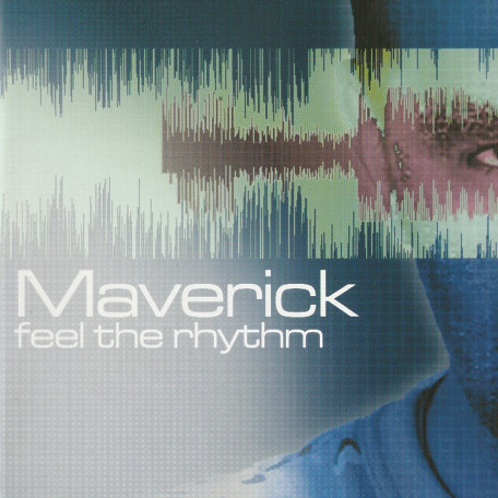 Maverick - Feel the Rhythm (Radio Edit) (2004)