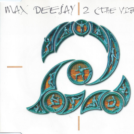 Max Deejay - 2 (The Vibes) (Radio Mix) (1997)