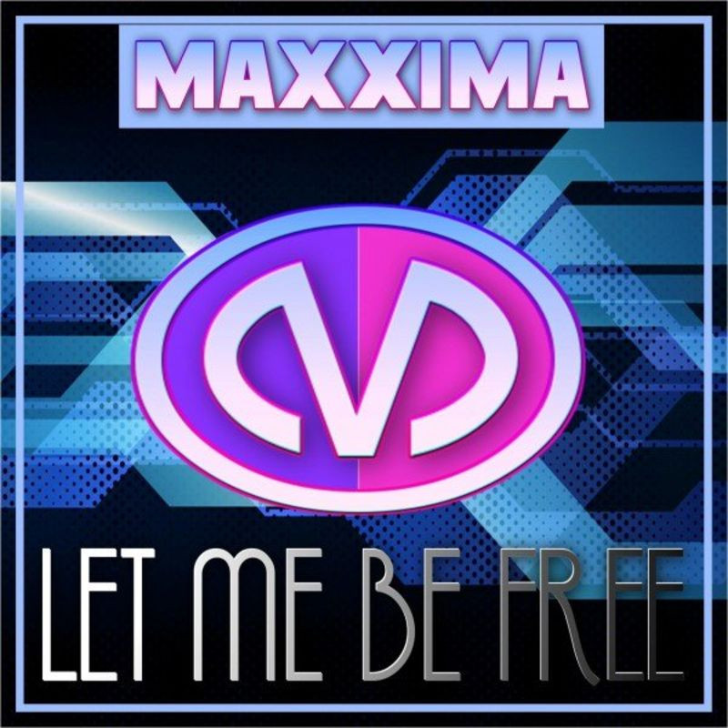 Maxxima - Let Me Be Free (Twenty 4 Seven Remix) (2021)