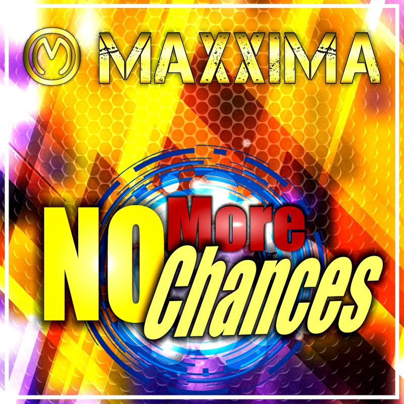Maxxima - No More Chances (2020)