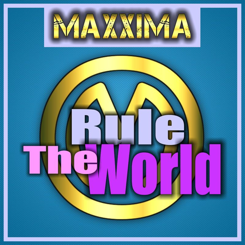 Maxxima - Rule the World (Dolls Euro Mix) (2021)