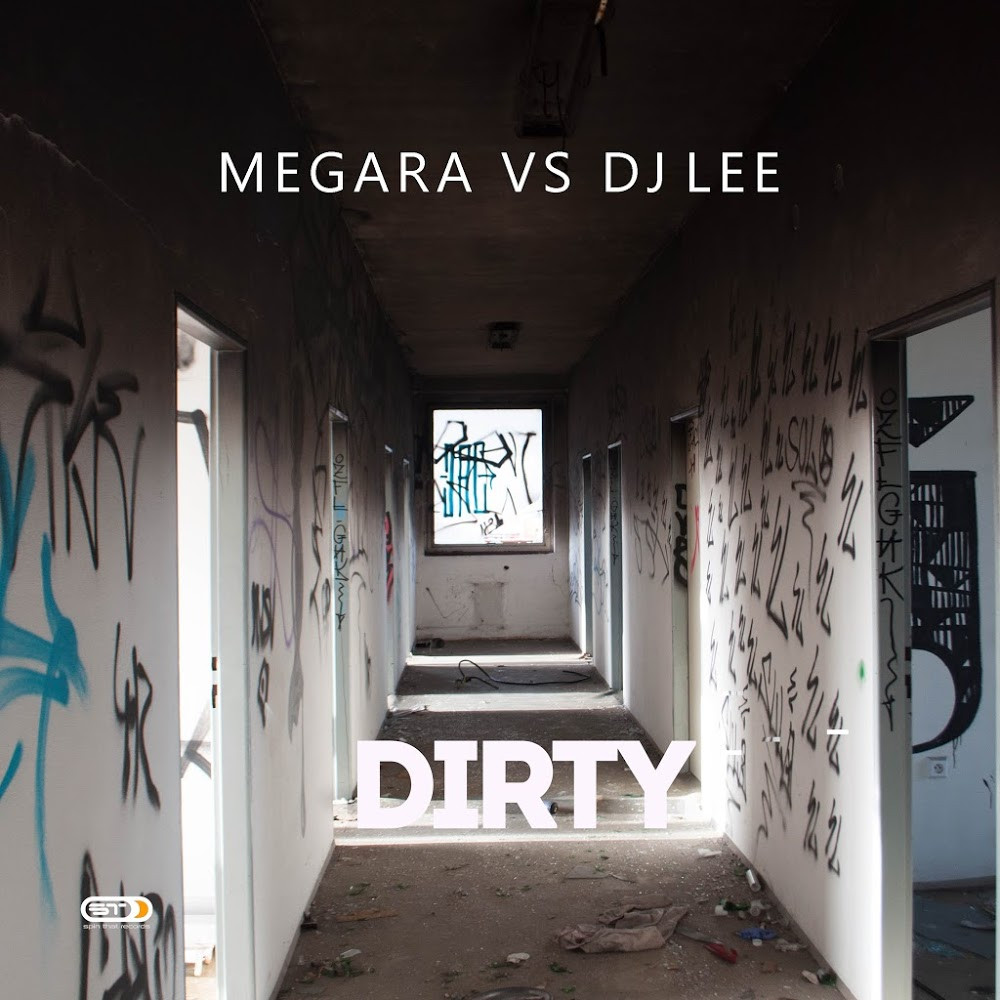 Megara vs. DJ Lee - Dirty (Single Edit) (2018)