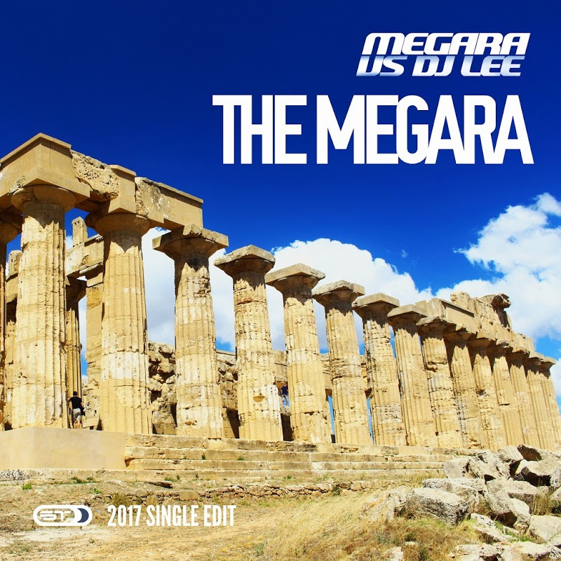 Megara vs DJ Lee - The Megara (2017 Single Edit) (2017)
