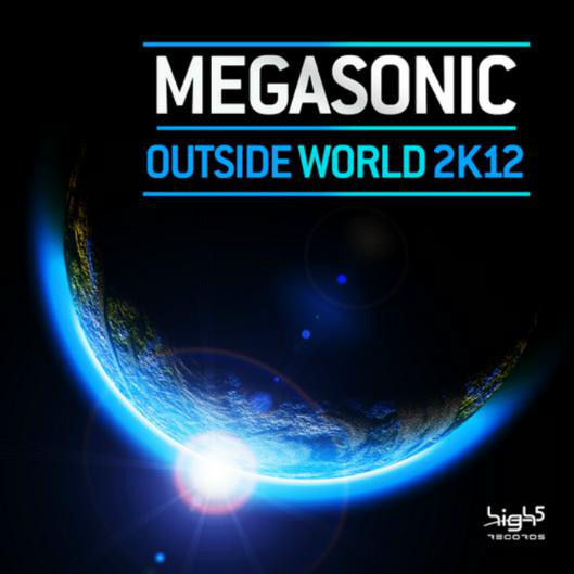 Megasonic - Outside World 2k12 (Accuface High Energy Mix Edit) (2012)