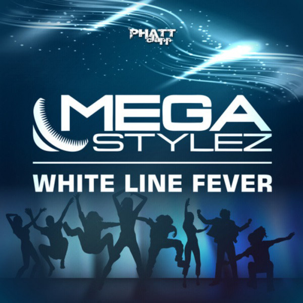 Megastylez - Whiteline Fever (Radio Mix) (2013)