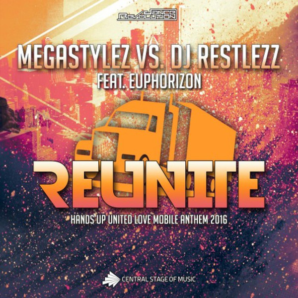 Megastylez vs. DJ Restlezz feat. Euphorizon - Reunite (Radio Mix) (2016)