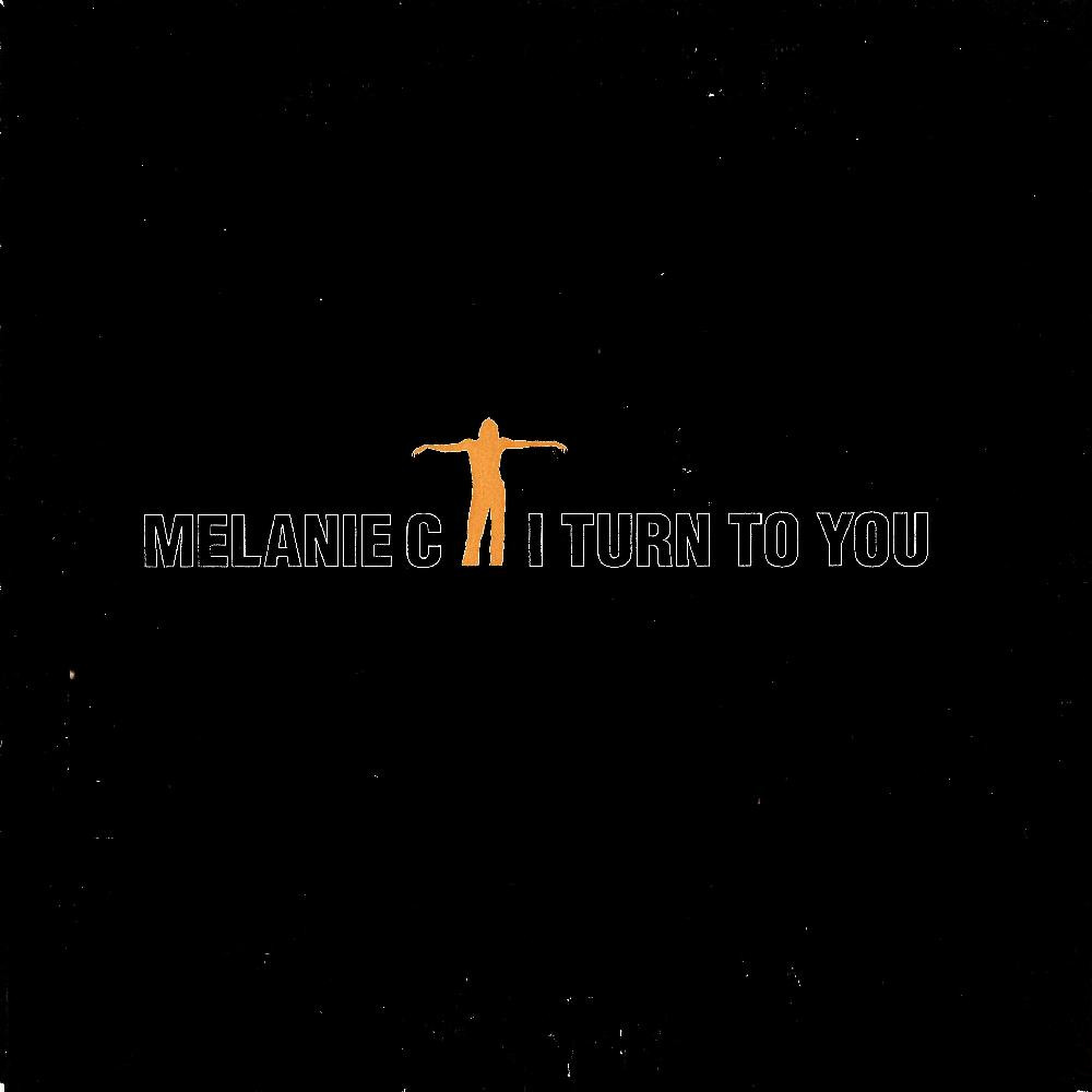 Melanie C - I Turn to You (Album Edit) (1999)