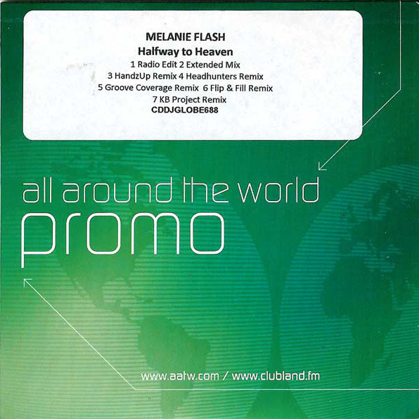Melanie Flash - Halfway to Heaven (Groove Coverage Remix) (2006)