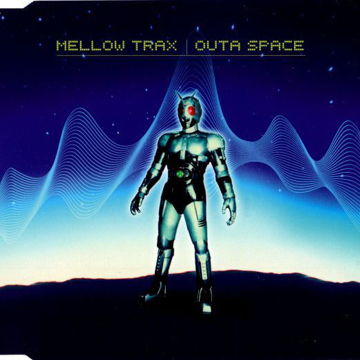 Mellow Trax - Outa Space (Video Edit) (1999)