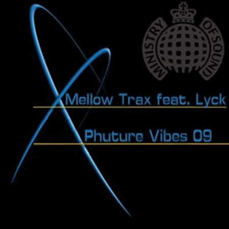 Mellow Trax feat. Lyck - Phuture Vibes 09 (New Short Version) (2009)