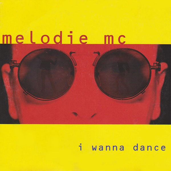 Melodie MC - I Wanna Dance (Radio Version) (1993)