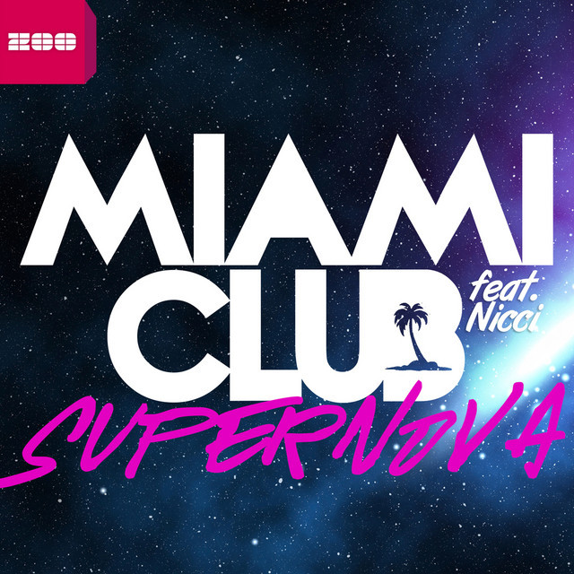 Miami Club feat. Nicci - Supernova (Radio Edit) (2012)