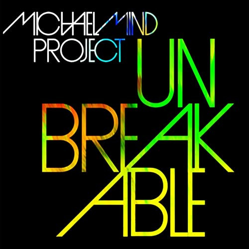 Michael Mind Project - Unbreakable (Radio Edit) (2013)