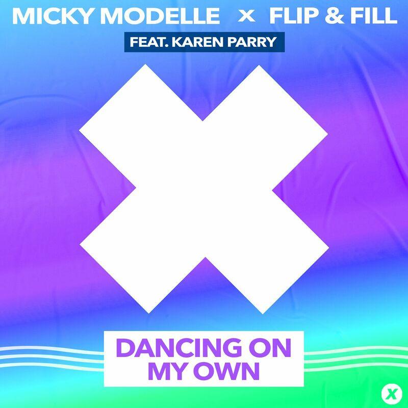 Micky Modelle & Flip and Fill feat. Karen Parry - Dancing on My Own (2023)