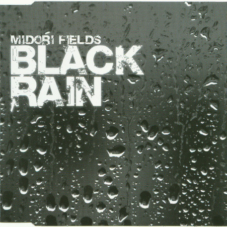 Midori Fields - Black Rain (Instrumental Mix) (2005)