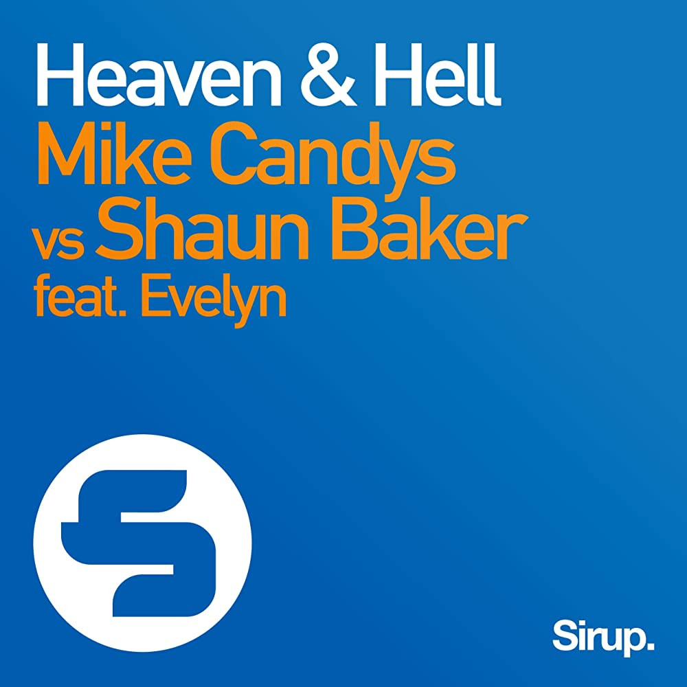 Mike Candys vs Shaun Baker - Heaven & Hell (Radio Edit) (2014)