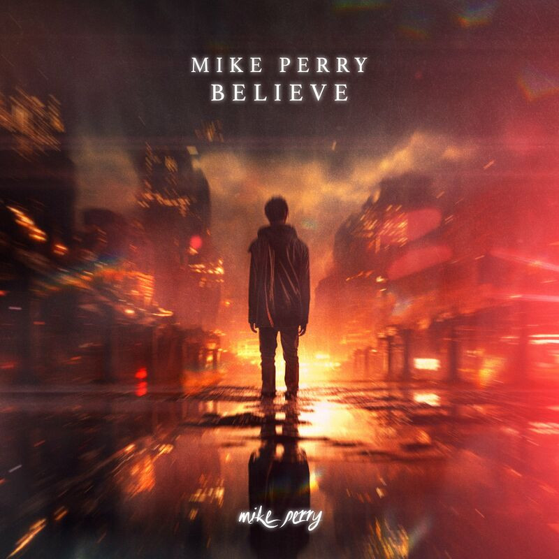 Mike Perry - Believe (2023)