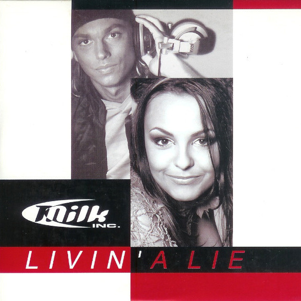 Milk Inc. - Livin' a Lie (Video Mix) (2001)