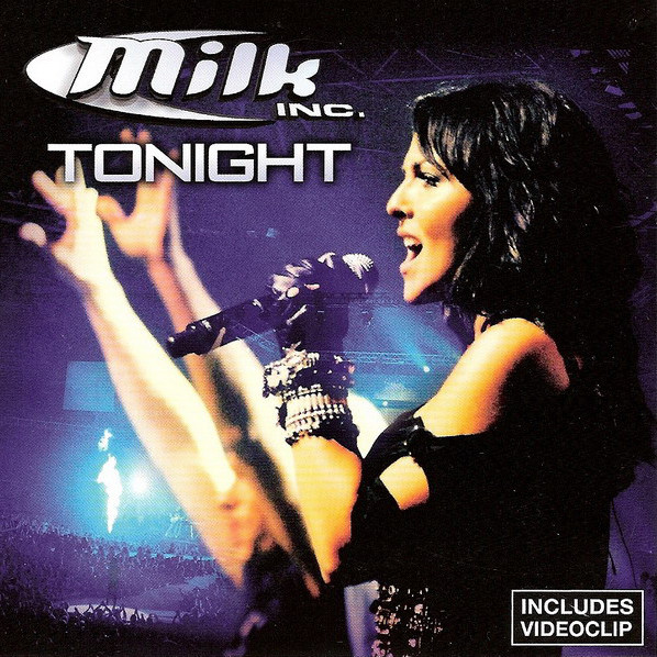 Milk Inc. - Tonight (Radio) (2007)