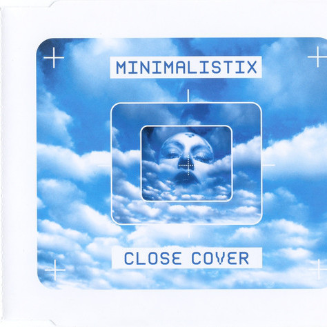 Minimalistix - Close Cover (Vox Part Radio Edit) (2002)